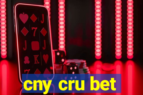 cny cru bet